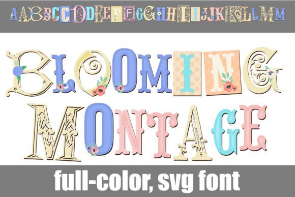 Blooming Montage: A Full-Color Font Review for Campaigns