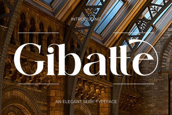 Gibatte: The Elegant Serif Font for Modern Campaigns