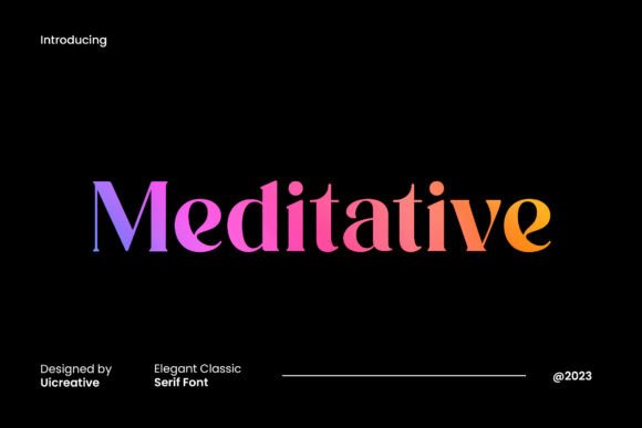Meditative: The Elegant Serif Font for Your Brand
